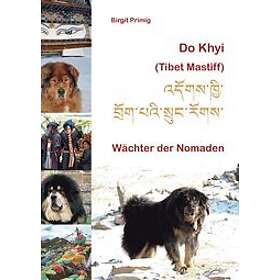 Birgit Primig: Do Khyi (Tibet Mastiff)