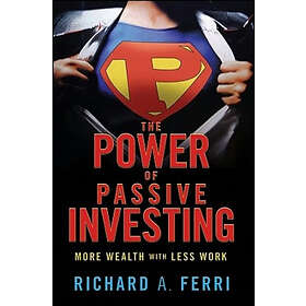 Richard A Ferri: The Power of Passive Investing