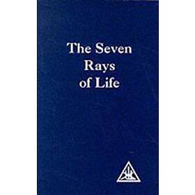 Alice A Bailey: The Seven Rays of Life