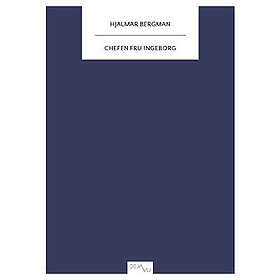 Hjalmar Bergman: Chefen fru Ingeborg