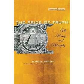 Marcel Henaff: The Price of Truth