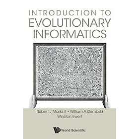 Robert J Marks Ii, William A Dembski, Winston Ewert: Introduction To Evolutionar