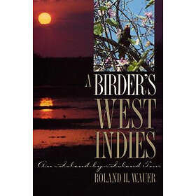 Roland H Wauer: A Birder's West Indies