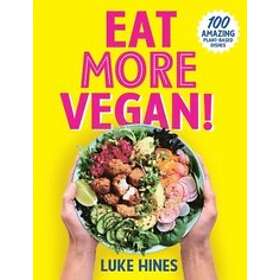 Luke Hines: Eat More Vegan