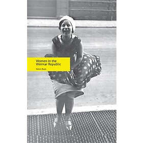 Helen Boak: Women in the Weimar Republic