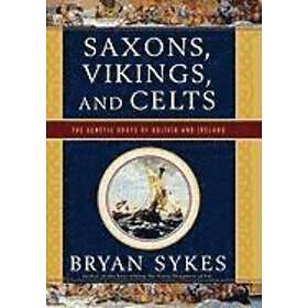 Brian Sykes: Saxons, Vikings and Celts