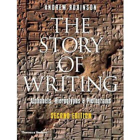 Andrew Robinson: The Story of Writing