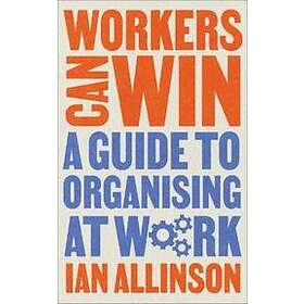 Ian Allinson: Workers Can Win