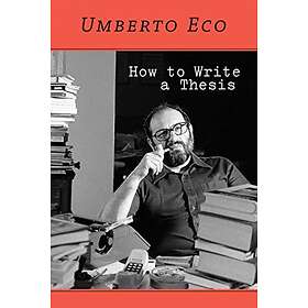 Umberto Eco: How to Write a Thesis