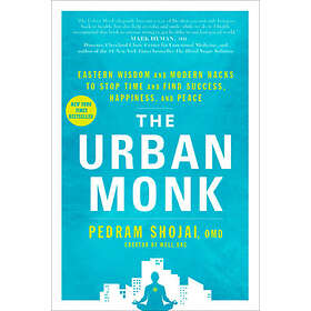Pedram Shojai: The Urban Monk