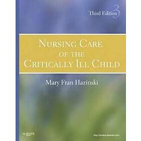 Mary Fran Hazinski: Nursing Care of the Critically Ill Child
