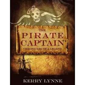 Best pris på Kerry Lynne: The Pirate Captain: Chronicles of a Legend ...