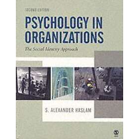 S Alexander Haslam: Psychology in Organizations