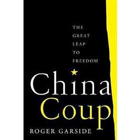 Roger Garside: China Coup