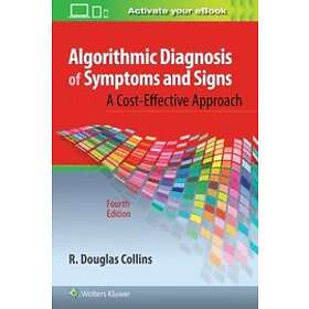 Dr R Douglas Collins: Algorithmic Diagnosis of Symptoms and Signs