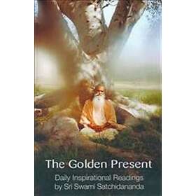 Swami Satchidananda: Golden Present