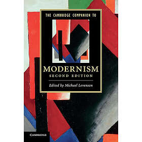 Michael Levenson: The Cambridge Companion to Modernism