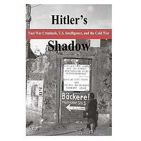 National Archives: Hitler's Shadow Nazi War Criminals, U.S. Intelligence, and the Cold