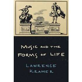 Lawrence Kramer: Music and the Forms of Life