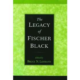 Bruce N Lehmann: The Legacy of Fischer Black