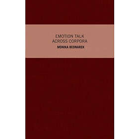 M Bednarek: Emotion Talk Across Corpora