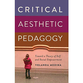 Yolanda Medina: Critical Aesthetic Pedagogy