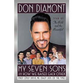 Don Diamont: My Seven Sons and How We Raised Each Other