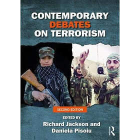 Richard Jackson, Daniela Pisoiu: Contemporary Debates on Terrorism