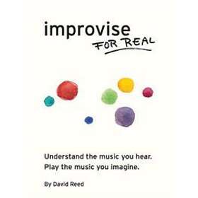 David Reed: Improvise for Real