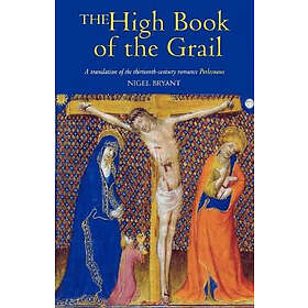 Nigel Bryant: The High Book of the Grail