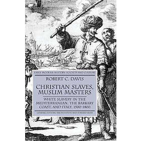 R Davis: Christian Slaves, Muslim Masters