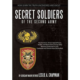 Leslie A Chapman: Secret Soldiers of the Second Army