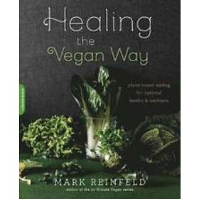 Mark Reinfeld: Healing the Vegan Way
