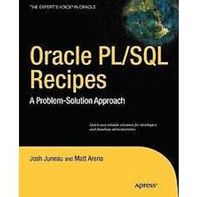 Josh Juneau, Matt Arena: Oracle PL/SQL Recipes: A Problem-Solution Approach