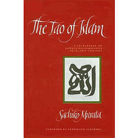 Sachiko Murata: The Tao of Islam