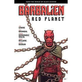 Jeff Lemire, Tate Brombal: Barbalien: Red Planet--from The World Of Black Hammer