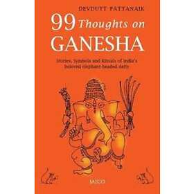 Devdutt Pattanaik: 99 Thoughts on Ganesha