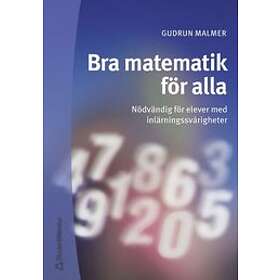 Gudrun Malmer: Bra matematik för alla Nödvändig elever med inlärningssvårigheter
