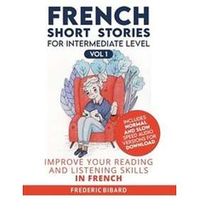 Frederic Bibard, Talk in French: French Short Stories for Intermediate Level