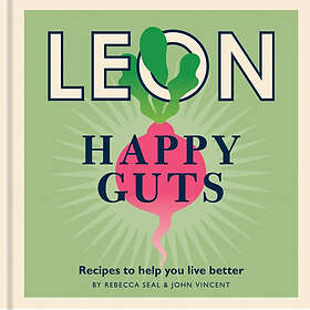 Rebecca Seal, John Vincent: Happy Leons: Leon Guts