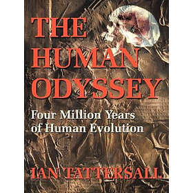 Ian Tattersall: The Human Odyssey