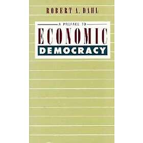 Robert H Dahl: A Preface to Economic Democracy