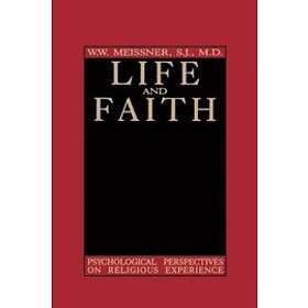 W W Meissner: Life and Faith