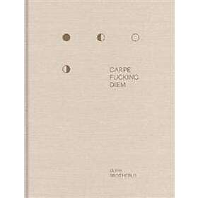 Elina Brotherus: Carpe Fucking Diem