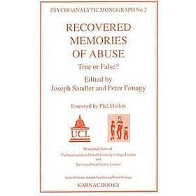 Peter Fonagy, Joseph Sandler: Recovered Memories of Abuse