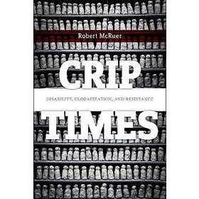 Robert McRuer: Crip Times