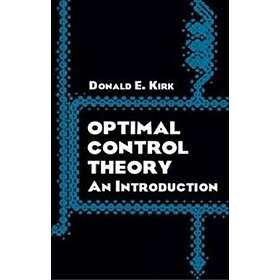 Donald E Kirk: Optimal Control Theory