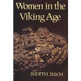 Judith Jesch: Women in the Viking Age