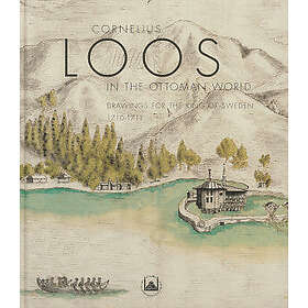 Karin Ådahl: Cornelius Loos in the Ottoman world