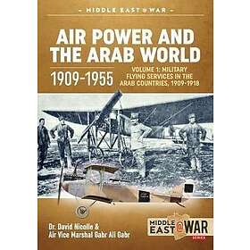 Dr David C Nicolle, Air Vice Marshal Gabr Ali Gabr: Air Power and the Arab World